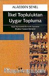 İlkel Topluluktan Uygar Topluma