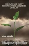 Democratic Life  Ualıty Perception, World Assumptions And Values