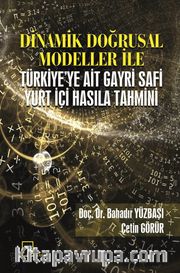 Dinamik Doğrusal Modeller ile Türkiye’ye Ait Gayri Safi Yurt İçi Hasıla Tahmini