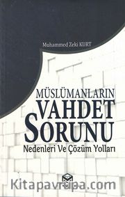 Müslümanların Vahdet Sorunu