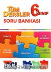 6. Sınıf Tüm Dersler Soru Bankası