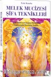 Melek Mucizesi Şifa Teknikleri(Şifa Cd'si ile Birlikte)
