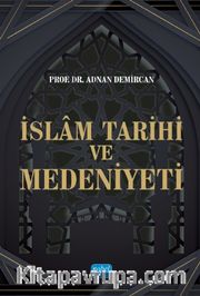 İslam Tarihi ve Medeniyeti