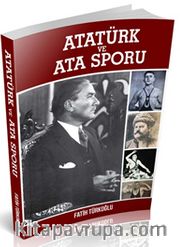 Atatürk ve Ata Sporu 
