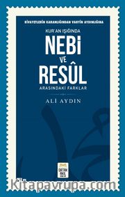 Nebi ve Resul Arasındaki Farklar