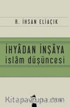 İhyadan İnşaya İslam Düşüncesi