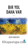 Bir Yol Daha Var