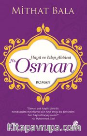 Haya ve Edep Abidesi Hz. Osman