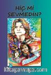 Hiç mi Sevmedin?
