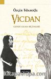 Vicdan & Kendi Olma Biçimleri