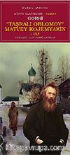 Taşralı Oblomov Matvey Kojemyakin Cilt 1