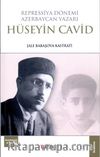 Repressiya Dönemi Azerbaycan Yazarı Hüseyin Cavid