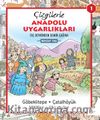 Çizgilerle Anadolu Uygarlıkları & Taş Devrinden Demir Çağına