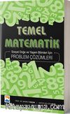 Temel Matematik & Problem Çözümleri Sosyal Doğa ve Yaşam Bilimleri için Problem Çözümleri