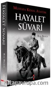 Hayalet Süvari <br /> Mustafa Kemal Atatürk