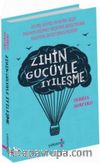 Zihin Gücüyle İyileşme