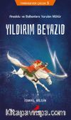 Yıldırım Beyazıd / Tarihsever Çocuk 5 