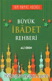 Büyük İbadet Rehberi
