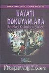 Hayatı Dokuyanlara (Emekçi Kadınlara Şiirler)