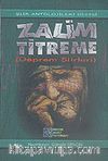 Zalim Titreme (Deprem Şiirleri)