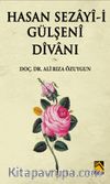 Hasan Sezayi-i Gülşeni Divanı