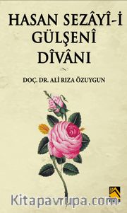 Hasan Sezayi-i Gülşeni Divanı