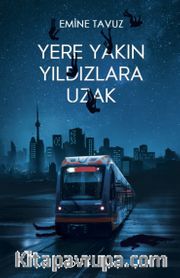 Yere Yakın Yıldızlara Uzak