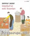İstanbul’un Eski İkramları