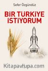 Bir Türkiye İstiyorum