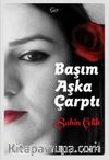 Başım Aşka Çarptı