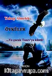 ...Ve Çocuk Tanrıya Küstü