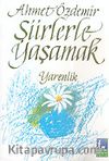 Şiirlerle Yaşamak Yarenlik