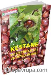 Kestane Yetiştiriciliği ve Özellikleri