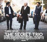 Three of Us - The Secret Trio (Cd)