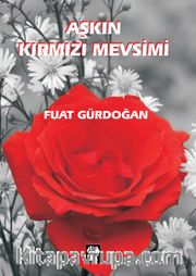 Aşkın Kırmızı Mevsimi