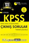 KPSS A Grubu Konu Konu Düzenlenmiş Tamamı Çözümlü 2004 - 2013 Çıkmış Sorular 2014