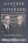 Atatürk ve Jefferson Siyasi Felsefeleri