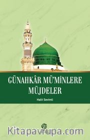 Günahkar Mü’minlere Müjdeler 