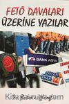 Fetö Davaları Üzerine Yazılar 