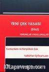 Yeni Çek Yasası (5941) Yorumlar Uygulamalar Konkordato Ve Karşılıksız Çek Yargıtay İçtihatları