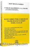 Kuzey Kıbrıs Türk Cumhuriyeti Trafik Hukukuna İlişkin Temel Yasalar