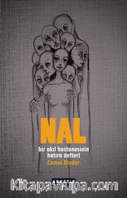 Nal <br /> Bir Akıl Hastanesinin Hatıra Defteri