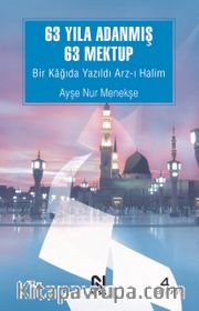 63 Yıla Adanmış 63 Mektup Bir Kağıda Yazıldı Arz-ı Halim
