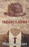 İsmet Özel’de Yabancılaşma