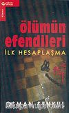 Ölümün Efendileri & İlk Hesaplaşma