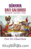Dünyaya Batı Saldırısı Sömürgecilik- Emperyalizm-Türkiye