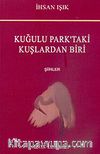 Kuğulu Park'taki Kuşlardan Biri