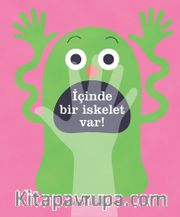 İçinde Bir İskelet Var!