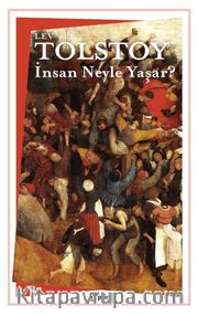İnsan Neyle Yaşar?