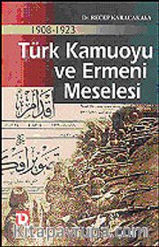 1908-1923 Türk Kamuoyu ve Ermeni Meselesi